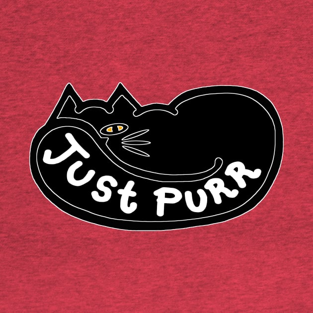 JUST PURR, Black Cat by RawSunArt